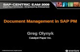 © 2009 Eventure Events. All rights reserved. Document Management in SAP PM Greg Olynyk Catalyst Paper Inc.