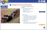 NEXT Villages Grow and Prosper Farming Develops in Many Places Farming in Africa, China, Mexico and Central America, Peru Different crops developed in.