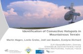 Institut für Physik der Atmosphäre Identification of Convective Hotspots in Mountainous Terrain Martin Hagen, Leslie Grebe, Joël van Baelen, Evelyne Richard.