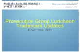 Prosecution Group Luncheon Trademark Updates November, 2011.