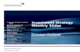Investment Strategy Monthly Slides October Outlook Investment Strategy & Advisory Team: Barbara M. Reinhard, CFA Chief Investment Strategist, Managing.