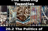 20.2 The Politics of Normalcy The Roaring Twenties.