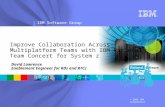 ® IBM Software Group © 2009 IBM Corporation Improve Collaboration Across Multiplatform Teams with IBM Rational Team Concert for System z David Lawrence.