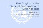 The Origins of the Universal Declaration of Human Rights BACON, Paul School of International Liberal Studies Waseda University.