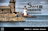 S AFE HARBOR MARRIAGES WEEK 3 - Harbor Alarms. 4 Part Series WEEK 1 - Seaworthy Relationships WEEK 2 - Safe Harbor WEEK 3 - Harbor Alarms WEEK 4 - Dockworkers.