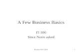 Because Norm asked1 A Few Business Basics IT-390 Since Norm asked.