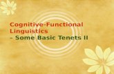 Cognitive-Functional Linguistics – Some Basic Tenets II.