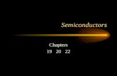 Semiconductors Chapters 19 20 22. Tubes Semiconductors.