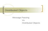 Distributed Objects Message Passing Vs Distributed Objects