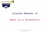 Clarion Module II What is a Scientist? Center for Gifted Education, The College of William and Mary, 2009.