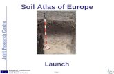 1 Slide 1 Soil Atlas of Europe Launch. 2 Slide 2 Finished!