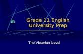 Grade 11 English University Prep The Victorian Novel.