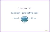 ©2011 1 Design, prototyping and construction Chapter 11.