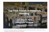 Top Tech Trends in Materials Handling Lori Bowen Ayre Infopeople Webinar February 14, 2012 2012 © Lori Bowen Ayre / The Galecia Group. This work product.