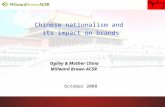 Chinese nationalism and its impact on brands Ogilvy & Mather China Millward Brown ACSR October 2008.