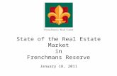 State of the Real Estate Market in Frenchmans Reserve January 18, 2011.