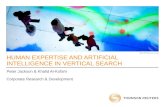 HUMAN EXPERTISE AND ARTIFICIAL INTELLIGENCE IN VERTICAL SEARCH Peter Jackson & Khalid Al-Kofahi Corporate Research & Development.