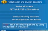 Course 2 1-12 Multiplication and Division Equations 1-12 Multiplication and Division Equations Course 2 Review with I pads Review with I pads GET YOUR.