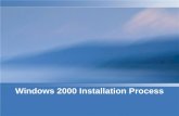 Windows 2000 Installation Process. There are three methods available to install the Windows 2000 operating system: Setup boot disks CD – Rom Over-the-network.