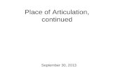 Place of Articulation, continued September 30, 2013.