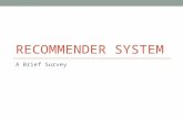 RECOMMENDER SYSTEM A Brief Survey. Problem Definition.