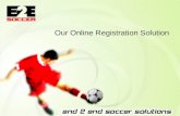 Our Online Registration Solution. Product Portfolio We offer 3 products aimed at different types of customer in the soccer community All products can.