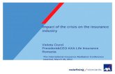 1 Impact of the crisis on the insurance industry Violeta Ciurel President&CEO AXA Life Insurance Romania The International Insurance Mediation Conference.