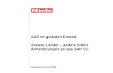 Sendenhorst, 21 Feb 2008 SAP im globalen Einsatz Andere Länder – andere Sitten Anforderungen an das SAP CC.
