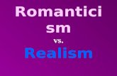 Romanticism vs. Realism. Romanticism is born… Romantic definition Reaction to 18 th century classicism & rationalismReaction to 18 th century classicism.