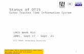 Harald Deppe, Martin Feuerstack-Raible, Andre Srowig, Uwe Stange, Ulrich Trunk, Dirk WiednerHeidelberg University 1 Status of OTIS Outer Tracker Time Information.