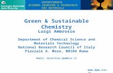 Green & Sustainable Chemistry DIPARTIMENTO SCIENZE CHIMICHE E TECNOLOGIE DEI MATERIALI Luigi Ambrosio Department of Chemical Science and Materials Technology.