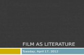 FILM AS LITERATURE Tuesday, April 17, 2012. Todays Targets Apply knowledge of formal techniques to full film Identify editing and other formal techniques.