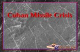 Cuban Missile Crisis. It all started when….. U2 plane discovers missiles in Cuba.