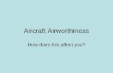 Aircraft Airworthiness How does this affect you?.