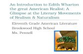 An Introduction to Edith Wharton the great American Realist: A Glimpse at the Literary Movements of Realism & Naturalism Eleventh Grade American Literature.