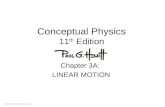 © 2010 Pearson Education, Inc. Conceptual Physics 11 th Edition Chapter 3A: LINEAR MOTION.