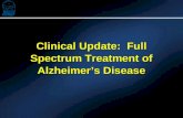 Clinical Update: Full Spectrum Treatment of Alzheimers Disease.