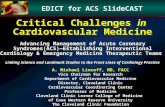 Critical Challenges in Cardiovascular Medicine Advancing Management of Acute Coronary Syndromes(ACS)Establishing Interventional Cardiology & Emergency.