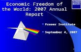 1 Economic Freedom of the World: 2007 Annual Report Fraser Institute September 4, 2007.