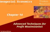 The McGraw-Hill Series Managerial Economics Thomas Maurice eighth edition Chapter 14 Advanced Techniques for Profit Maximization.