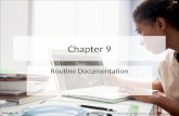 9-1 Chapter 9 Routine Documentation © 2012 The McGraw-Hill Companies, Inc. All rights reserved. McGraw-Hill.
