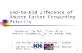 1 End-to-End Inference of Router Packet Forwarding Priority Guohan Lu 1, Yan Chen 2, Stefan Birrer 2, Fabian E. Bustamante 2, Chi Yin Cheung 2, Xing Li.