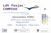 Provincia di Alessandria LdV Project COMPEDA Alessandro PERRI Ufficio Scolastico Regionale USR - Piemonte (Partner 7) Kick-off Meeting_Alessandria_19 >
