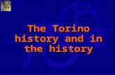 1 The Torino history and in the history. 2 first news It is known, from Greek an Latin historians, that our land was populated by Taurini since VI-III.