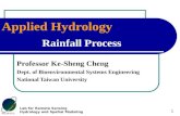 Applied Hydrology RSLAB-NTU Lab for Remote Sensing Hydrology and Spatial Modeling 1 Rainfall Process Professor Ke-Sheng Cheng Dept. of Bioenvironmental.