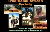 Traditional African Society Susan M. Pojer Horace Greeley HS Chappaqua, NY.