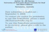 Author: Dr. Jill Duncan University of Newcastle/Royal Institute for Deaf and Blind Children Parramatta, Australia Date submitted to deafed.net – September.