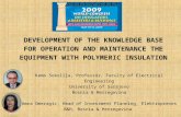 DEVELOPMENT OF THE KNOWLEDGE BASE FOR OPERATION AND MAINTENANCE THE EQUIPMENT WITH POLYMERIC INSULATION Kemo Sokolija, Professor, Faculty of Electrical.