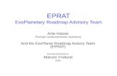 EPRAT ExoPlanetary Roadmap Advisory Team Artie Hatzes Thüringer Landessternwarte Tautenburg And the ExoPlanet Roadmap Avisory Team (EPRAT) And special.