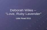 Deborah Wiles – Love, Ruby Lavender Little Read 2011.